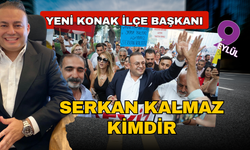 Yeni Konak İlçe Başkanı Serkan Kalmaz kimdir?