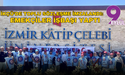 İKÇÜ’de toplu sözleşme imzalandı: Emekçiler işbaşı yaptı