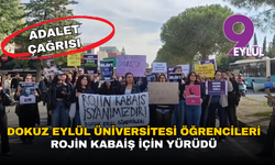 Dokuz Eylül Üniversitesi öğrencileri Rojin Kabaiş için yürüdü