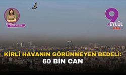 Kirli havanın görünmeyen bedeli: 60 bin can