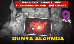İsrail, Sumud Filosu’nu kuşattı