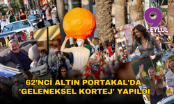 62’nci Altın Portakal'da 'geleneksel kortej' yapıldı