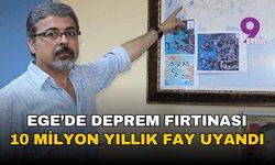 Ege için korkutan uyarı: 10 milyon yıllık 'ölü' fay uyandı, deprem fırtınası kapıda