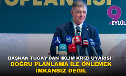 Başkan Tugay’dan iklim krizi uyarısı: Doğru planlama ile önlemek imkansız değil
