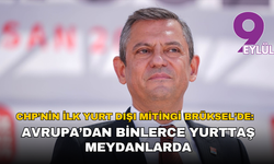 CHP’nin ilk yurt dışı mitingi Brüksel’de: Avrupa’dan binlerce yurttaş meydanlarda