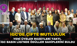 İGC'de çifte mutluluk: Yeni üyeler rozetleri taktı, İGC Basın Ligi'nde ödüller sahiplerini buldu