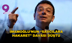 İmamoğlu’nun “savcılara hakaret” davası düştü
