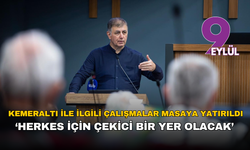 Kemeraltı ile ilgili çalışmalar masaya yatırıldı... Başkan Tugay: Herkes için çekici bir yer olacak