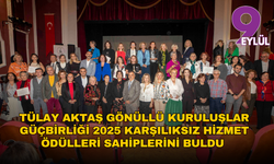 Tülay Aktaş Gönüllü Kuruluşlar Güçbirliği 2025 Karşılıksız Hizmet Ödülleri sahiplerini buldu