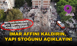 İMO’dan depremin yıl dönümünde hükümete çağrı: İmar affını kaldırın, yapı stoğunu açıklayın!