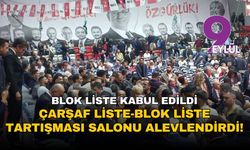 Çarşaf liste blok liste tartışması salonu alevlendirdi!