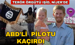 Son dakika... IŞİD, Nijerya'da ABD'li pilot kaçırdı