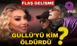 Şok iddia! Güllü ölmedi, öldürüldü