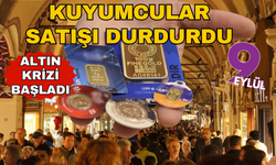 Altın krizi başladı: Kuyumcular satışları durdurdu