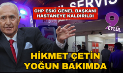 Son dakika... Hikmet Çetin yoğun bakımda