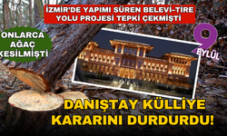 Danıştay Külliye kararını durdurdu! Onlarca ağaç kesilmişti