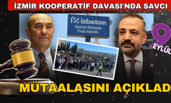 İzmir Kooperatif Davası'nda savcı mütaalasını açıkladı