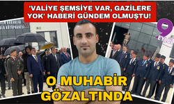 'Valiye şemsiye var, gazilere yok' haberi gündem olmuştu! Muhabir gözaltına alındı