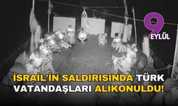 İsrail'in Küresel Sumud Filosu'na saldırısında Türk vatandaşları alıkonuldu! Soruşturma başlatıldı