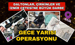 İzmir, Daltonlar ve Çirkinler Çetesi'ne dev operasyon