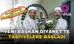 Ali Erbaş dönemi kapandı: Arpaguş Diyanet’te tasfiyelere başladı