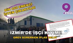 İzmir’de işçi kıyımı: Grev sürerken iflas geldi, sendika “İşçiye oyun oynanıyor” dedi