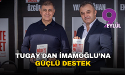 Cemil Tugay’dan İmamoğlu’na güçlü destek