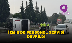 İzmir’de personel servisi devrildi: 5 yaralı