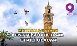 Meteoroloji uyardı: İzmir'de soğuk hava etkili olacak