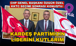 Özgür Özel: Kardeş partimiz CTP'nin lideri Tufan Erhürman'ı yürekten kutluyorum