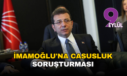 Ekrem İmamoğlu'na casusluk soruşturması