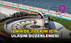 İzmir'de 29 Ekim için ulaşım düzenlemesi