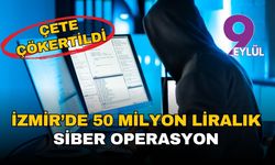 İzmir merkezli dev operasyon: 50 milyon liralık siber dolandırıcılık çetesi çökertildi