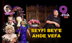 'Seyfi Bey'e ahde vefa