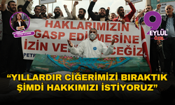 TPI işçileri aylardır direniyor: Yıllardır ciğerimizi bıraktık, şimdi hakkımızı istiyoruz