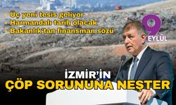 İzmir'in çöp sorununa neşter: Başkan Tugay açıkladı, Harmandalı tarih oluyor