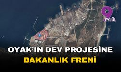 OYAK'ın Aliağa'daki dev liman projesine bakanlık freni!