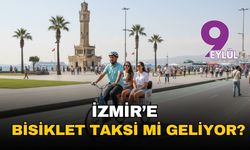İzmir'e bisiklet taksi mi geliyor?