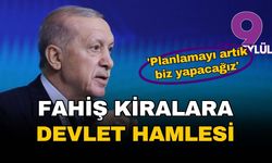 Erdoğan'dan fahiş kiralara karşı 'devlet' hamlesi: 'Planlamayı artık biz yapacağız'