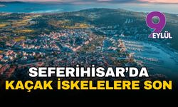 Seferihisar için net karar: Yüzlerce kaçak iskele yıkılacak