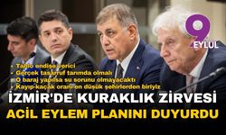 İzmir'de kuraklık zirvesi: Başkan Tugay acil eylem planını açıkladı, "gerçek tasarruf tarımda olmalı" dedi