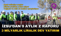 İZSU'dan 9 aylık Z raporu: 3.2 milyarlık dev yatırım