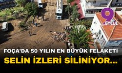 Foça'da 50 yılın en büyük felaketi: Yaralar sarılıyor