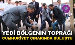 İzmir'de 7 bölgenin toprağı Cumhuriyet çınarında buluştu