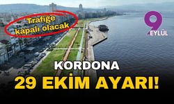 İzmir Kordon'a 29 Ekim ayarı: Trafiğe kapalı olacak