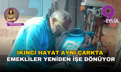 İkinci hayat aynı çarkta: Emekliler yeniden işe dönüyor