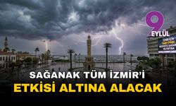 İzmir hafta sonuna sarı alarmla giriyor: Sağanak tüm kenti esir alacak
