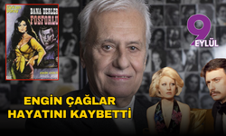 Yeşilçam’ın zarif jönü Engin Çağlar hayatını kaybetti