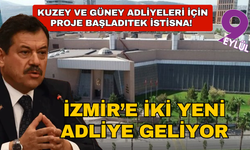 İzmir’e İki yeni adliye geliyor: Kuzey ve güney adliyeleri için proje başladı