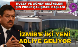 İzmir’e İki yeni adliye geliyor: Kuzey ve güney adliyeleri için proje başladı